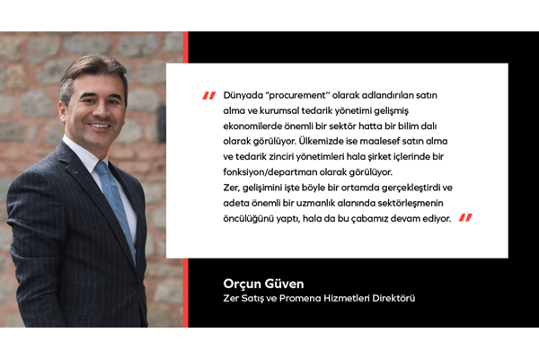 Orçun Güven: “Satın alma ve tedarik zinciri yönetimi alanında Türkiye’de sektörleşmenin öncülüğünü yapıyoruz”