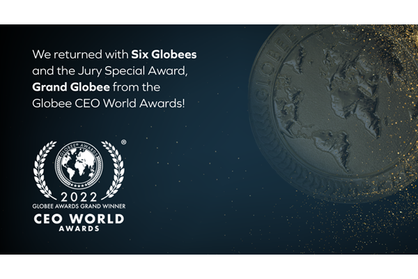 We returned with Six Globees and the Jury Special Award from the Globee CEO World Awards! 