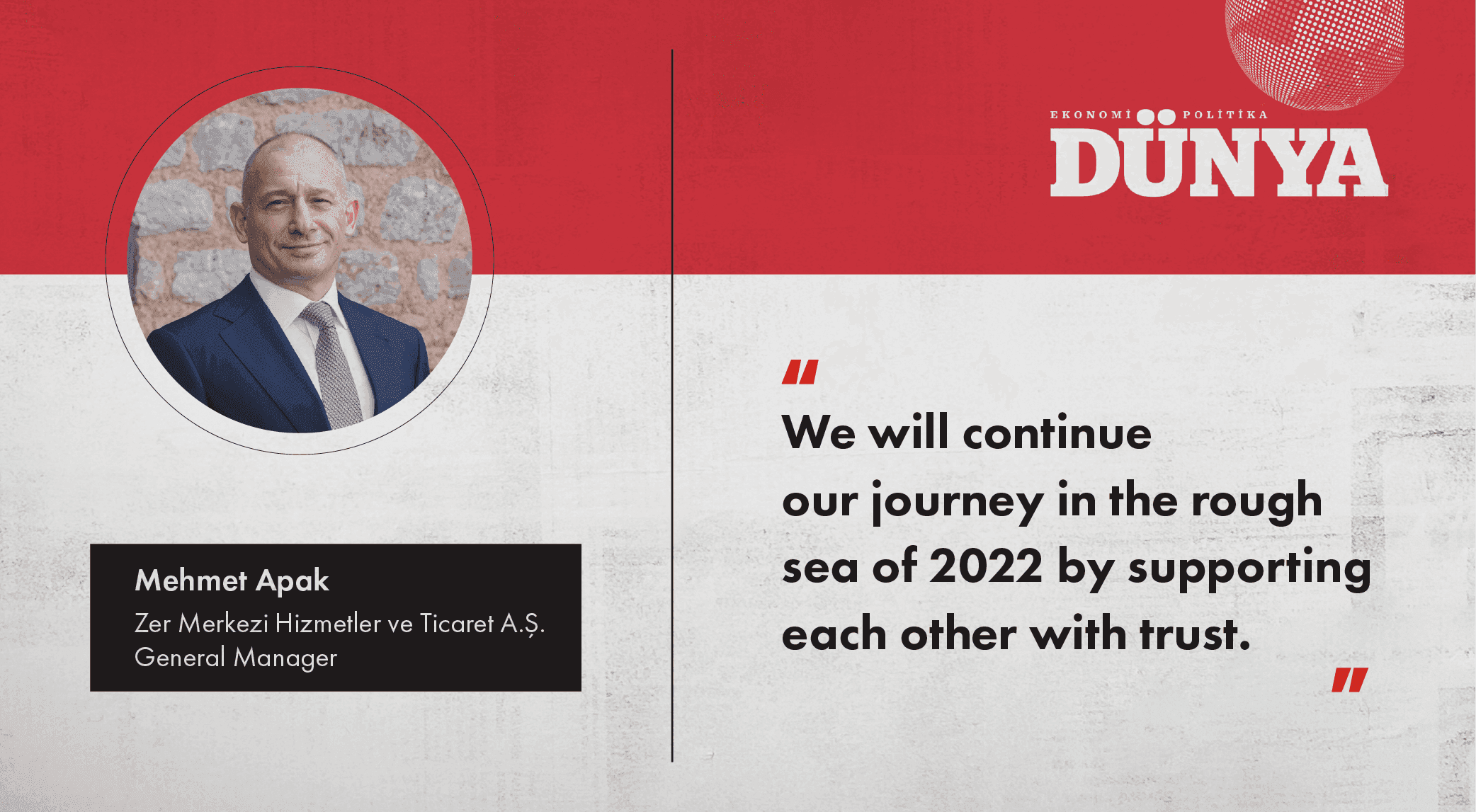 Mehmet Apak: 'We will continue our journey in the rough sea of 2022 by supporting each other with trust.'